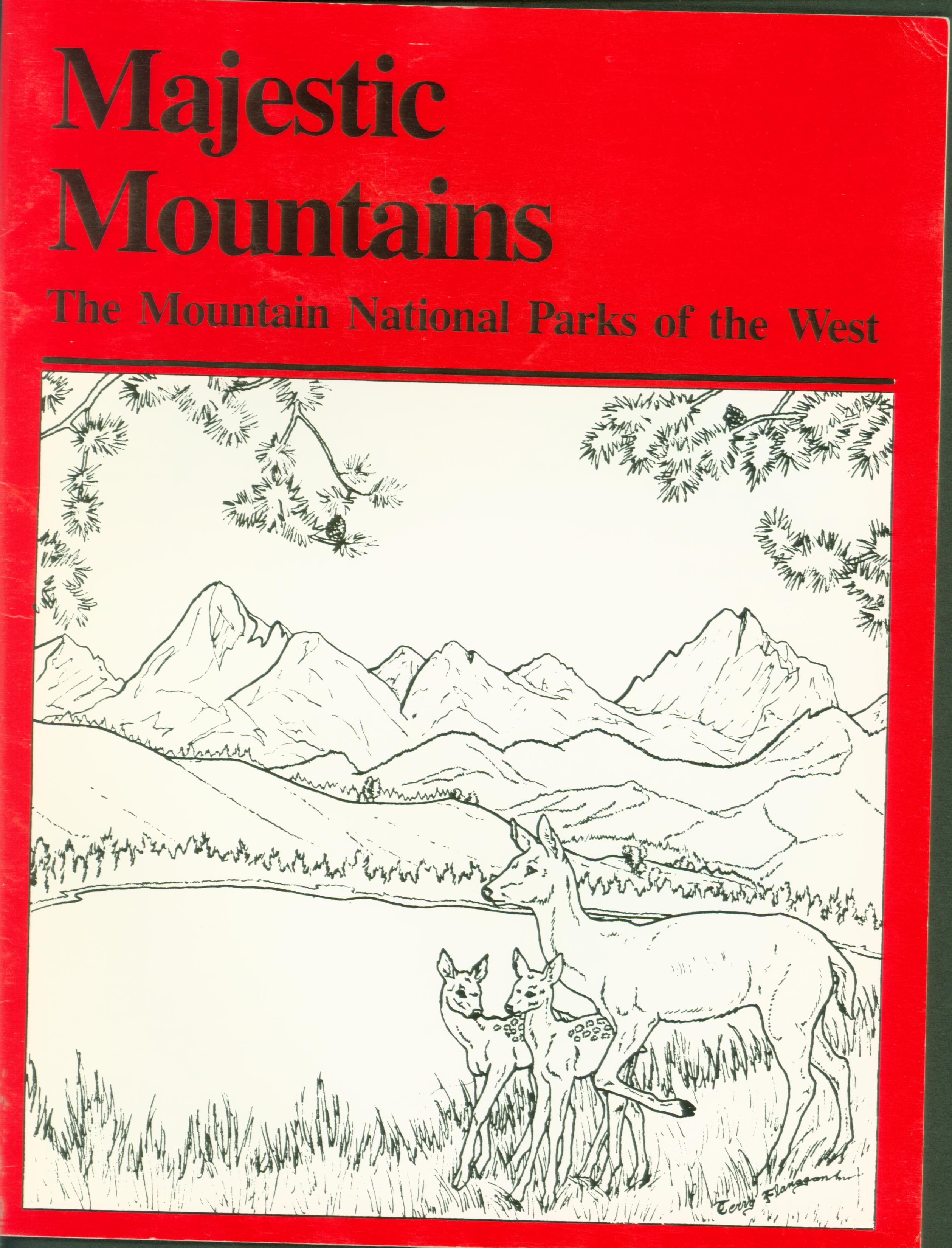 MAJESTIC MOUNTAINS: the mountain national parks of the West. 